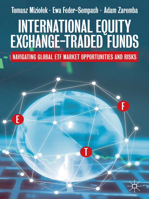 Title details for International Equity Exchange-Traded Funds by Tomasz Miziołek - Available